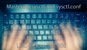 Mastering sysctl and sysctl.conf